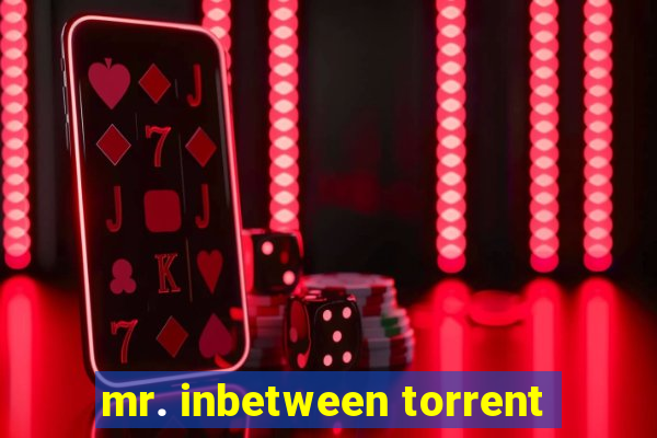 mr. inbetween torrent